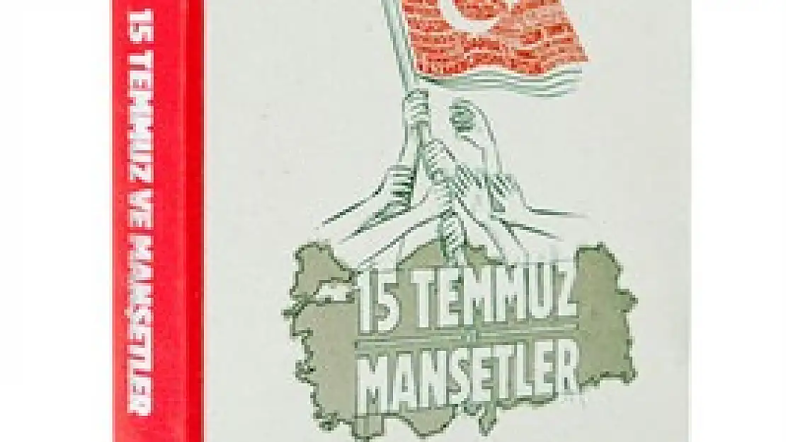 15 Temmuz'un direnen manşetleri kitaplaştı