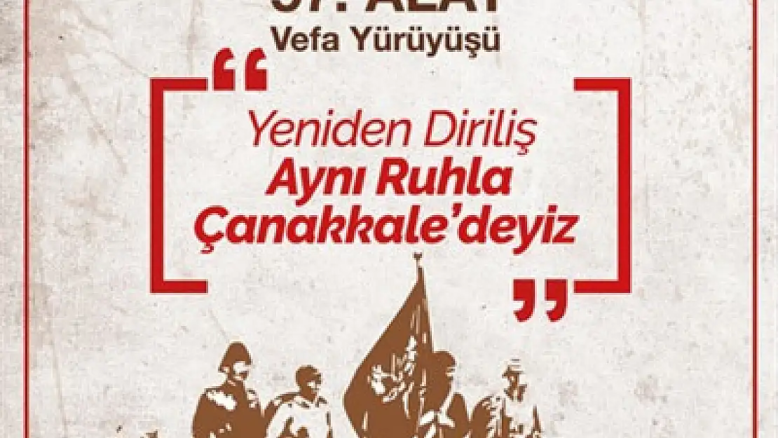 57. Alay Vefa Yürüyüşü yapılacak