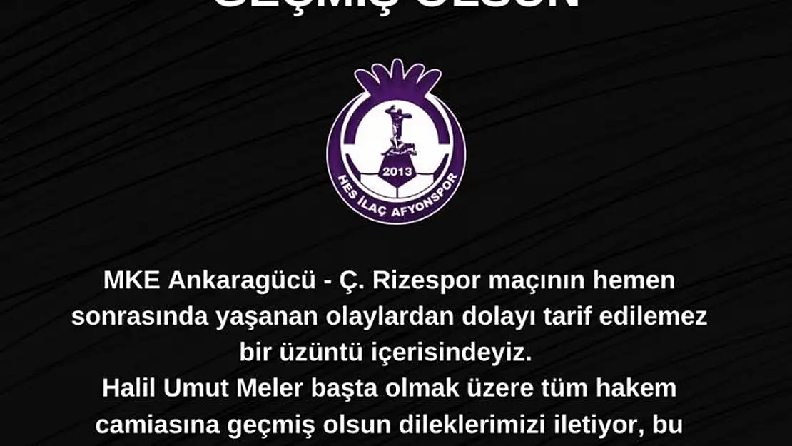 Afyonspor’dan Geçmiş Olsun Mesajı