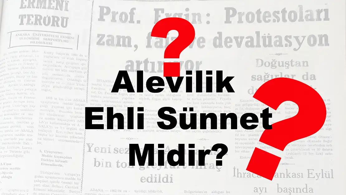 Alevilik Ehli Sünnet Midir?