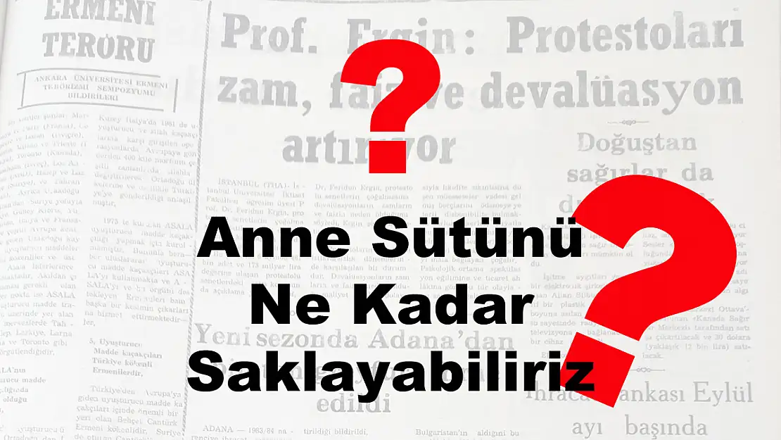 Anne Sütünü Ne Kadar Saklayabiliriz?