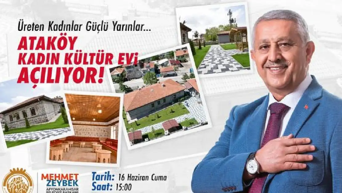 Ataköy Kadın Kültür Evi yarın açılıyor! Açılışa tüm Afyonkarahisar halkı davetli