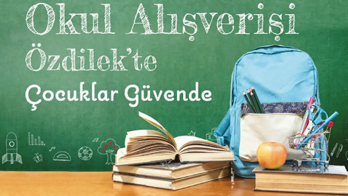 Avantajlı okul alışverişi Özdilek'te