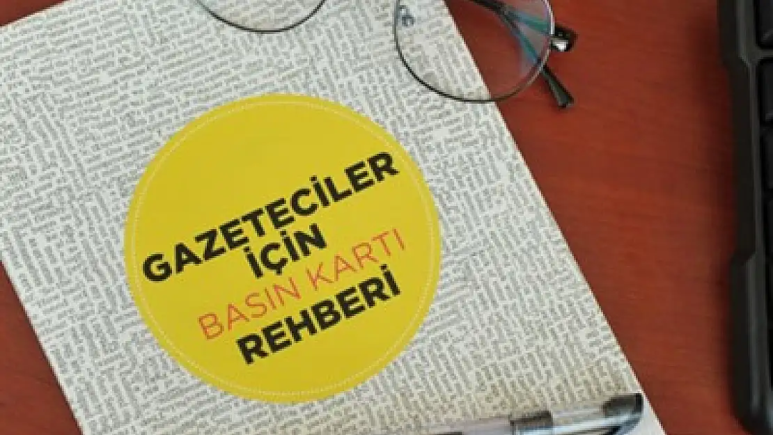 Basın Kartı Rehberi yayımlandı – Kocatepe Gazetesi