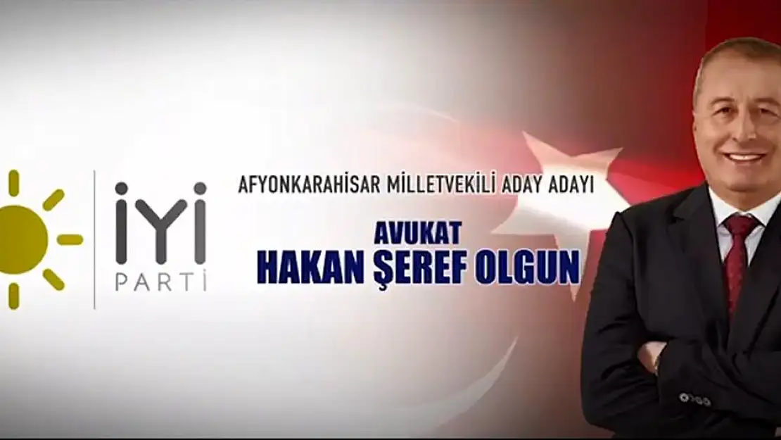 Ben Hakan Şeref OLGUN Afyonkarahisar'ın sesi, Türkiye'nin umudu olmak için adayım