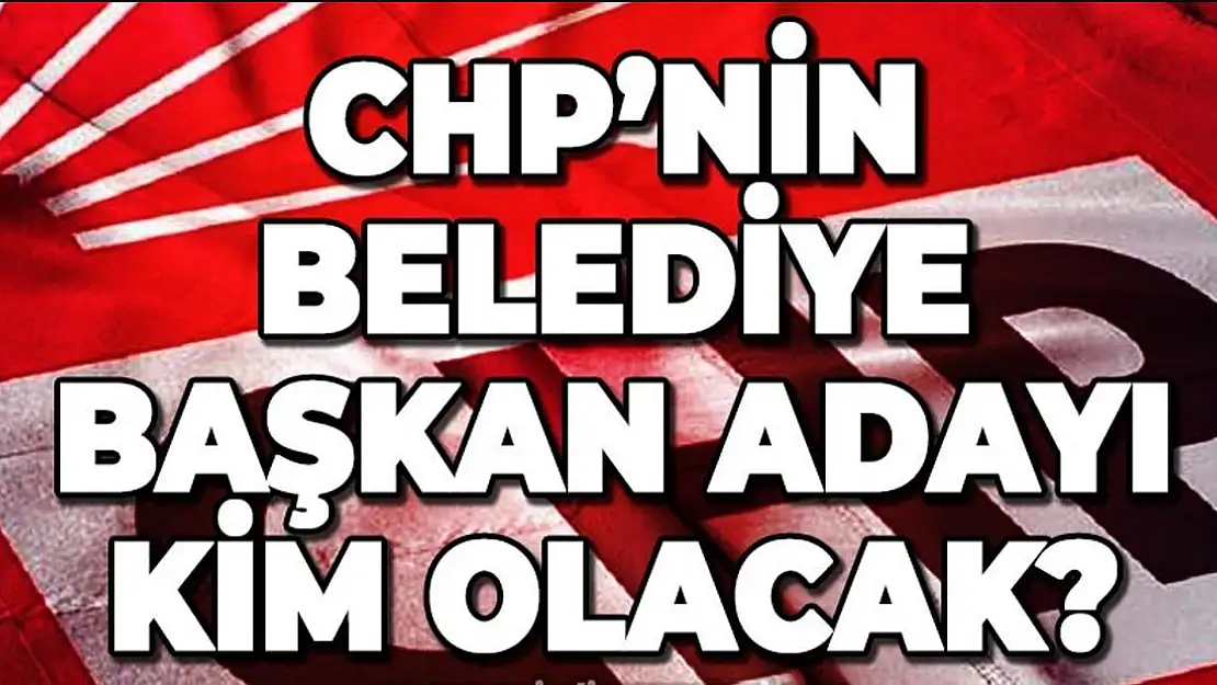 CHP Kars Belediye Başkan Adayları 2024