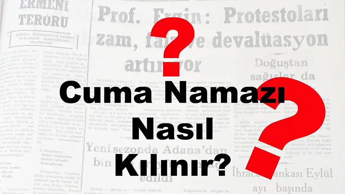 Cuma Namazı Nasıl Kılınır?