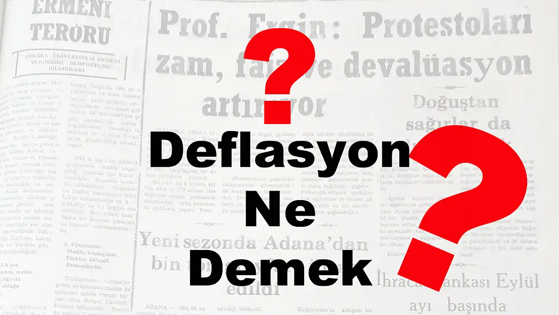 Deflasyon Ne Demek?