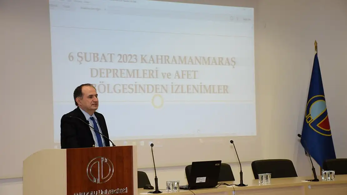 Eğitim Fakültesinde 𔄞 Şubat 2023 Kahramanmaraş Depremleri” konuşuldu