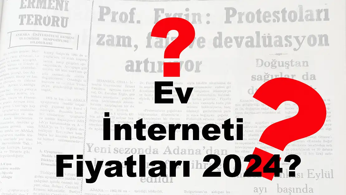 Ev İnterneti Fiyatları 2024?