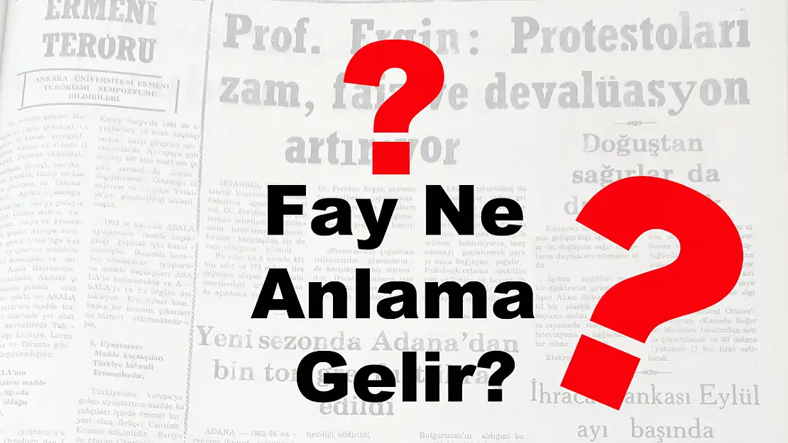 Fay Ne Anlama Gelir?