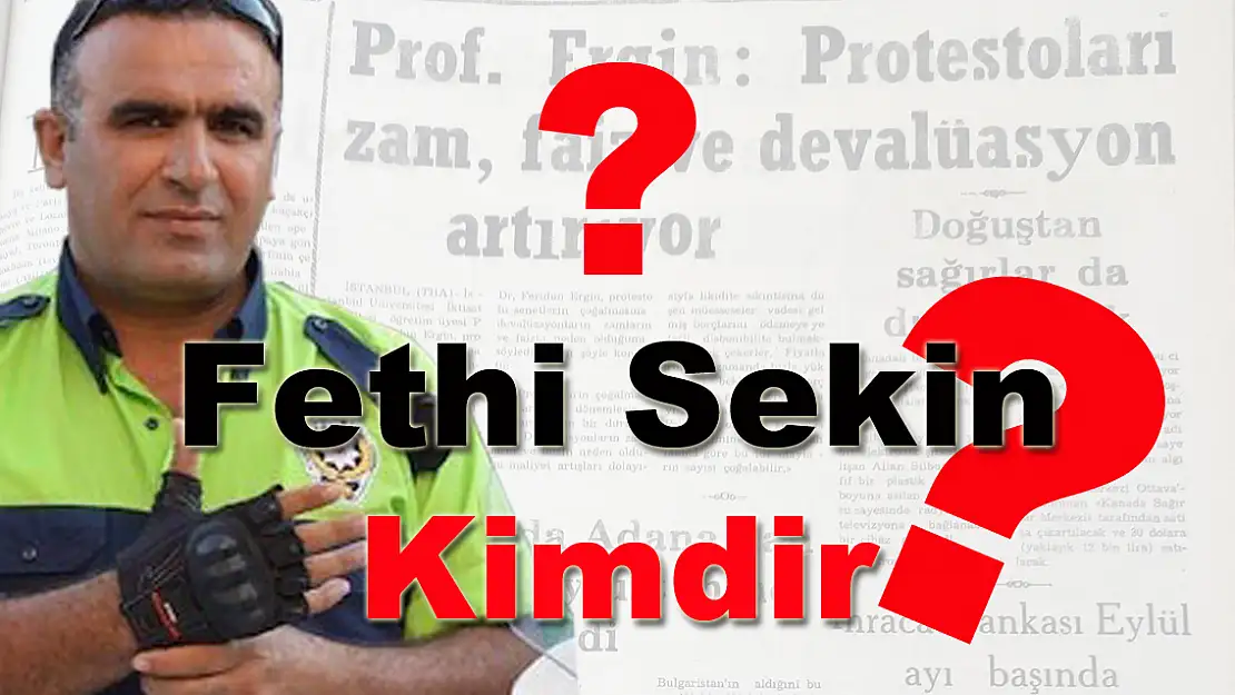 Fethi Sekin kimdir?