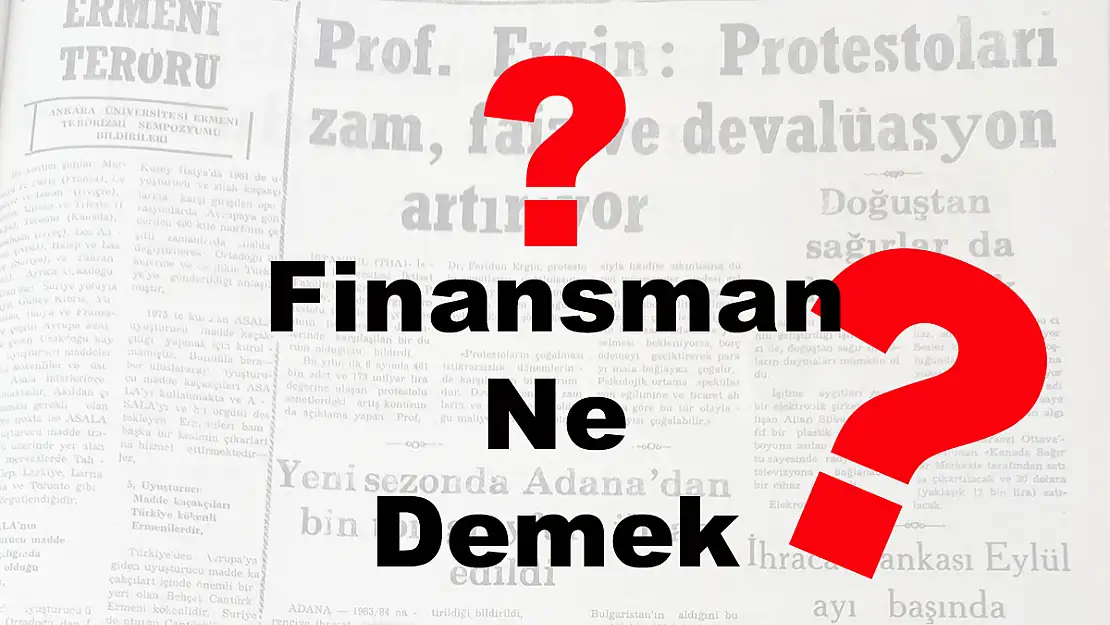 Finansman Ne Demek? Finansman Nedir?