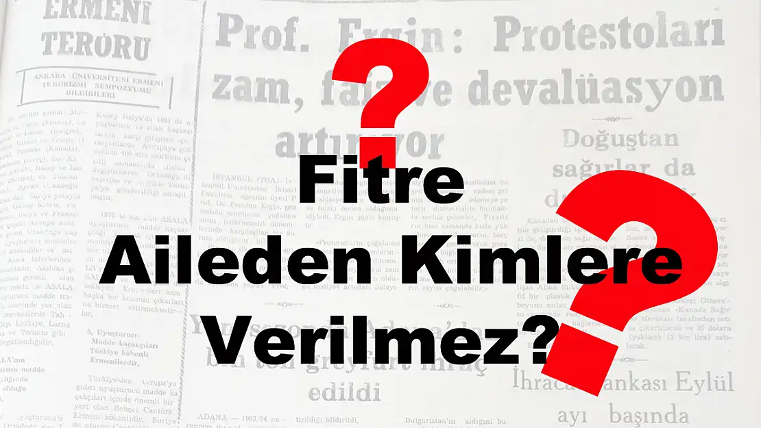 Fitre Aileden Kimlere Verilmez?