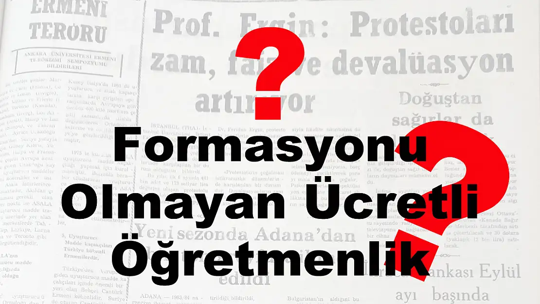 Formasyonu Olmayan Ücretli Öğretmenlik Yapabilir Mi?