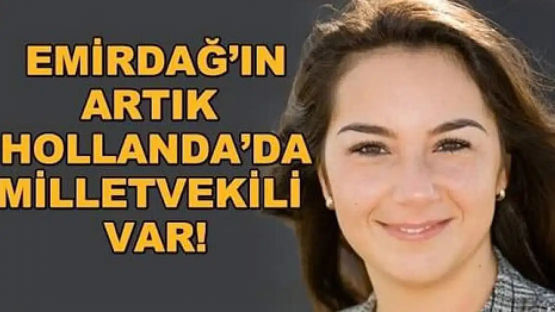 Hollanda'ya Emirdağlı vekil