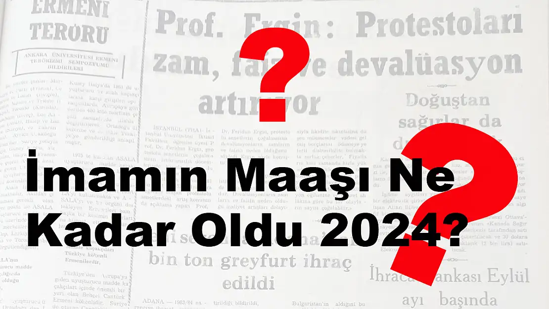 İmamın Maaşı Ne Kadar Oldu 2024?