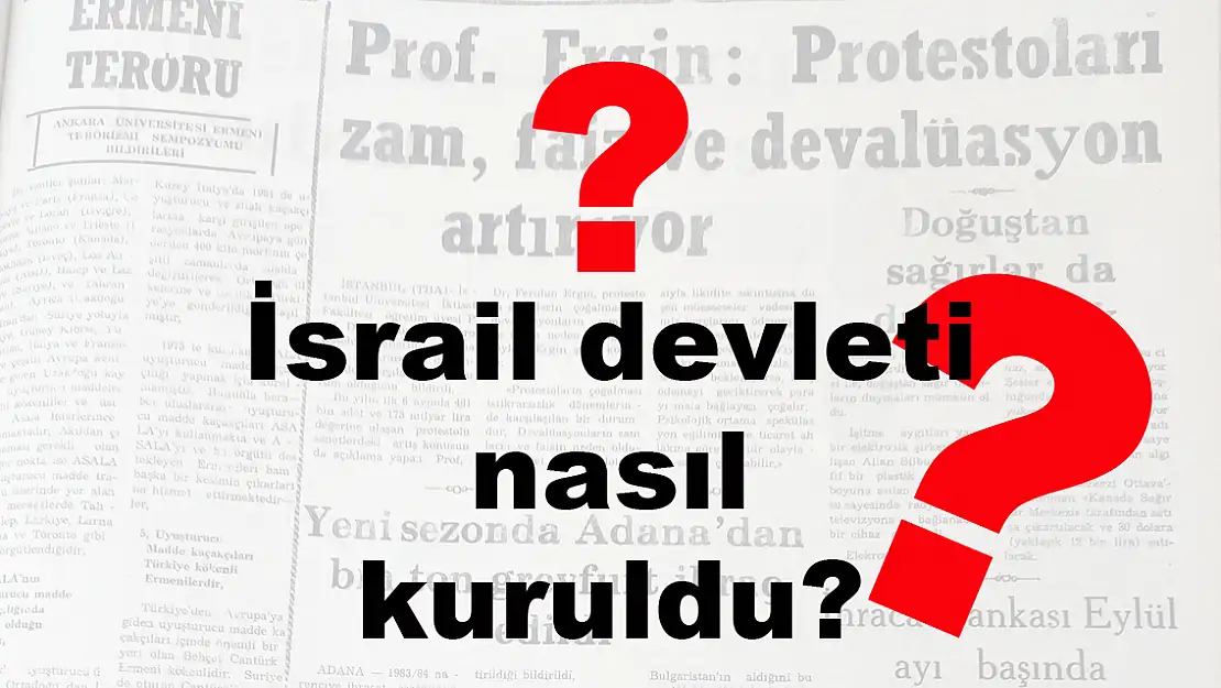 İsrail devleti nasıl kuruldu?