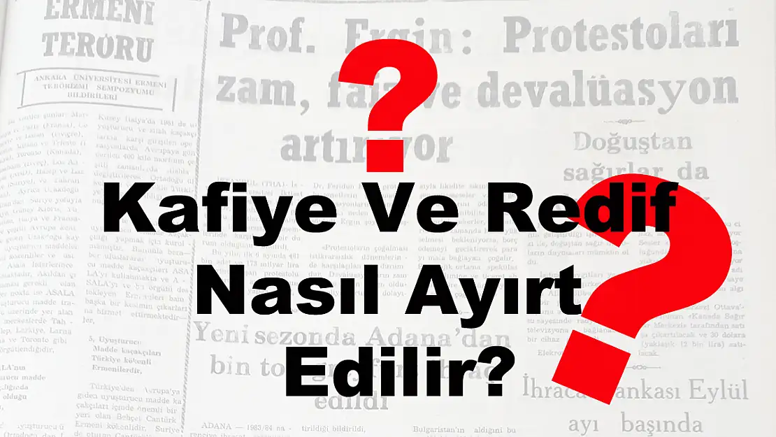 Kafiye Ve Redif Nasıl Ayırt Edilir?