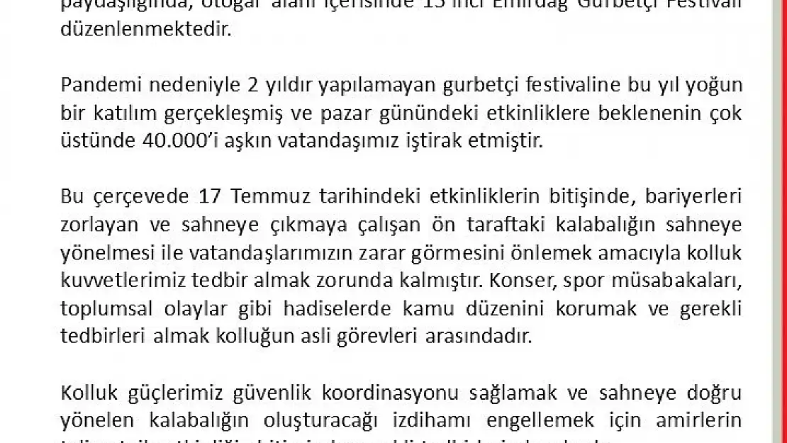 “Kolluk kuvvetleri, vatandaşların zarar görmemesi amacıyla önlem aldı”