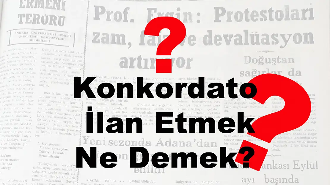 Konkordato İlan Etmek Ne Demek?