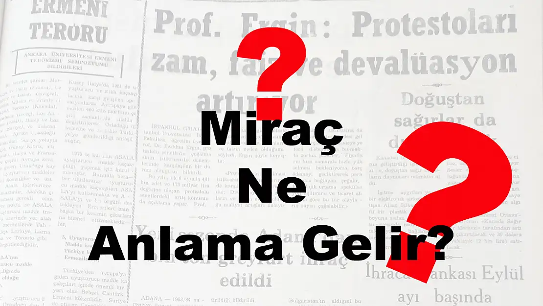 Miraç Ne Anlama Gelir?