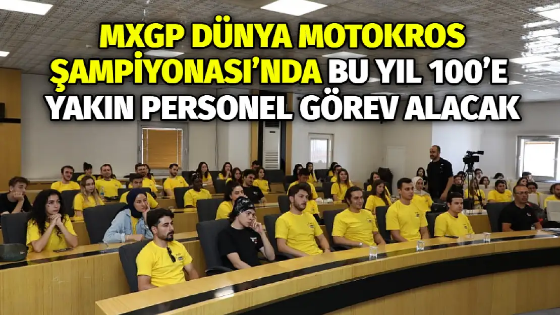 MXGP Dünya Motokros Şampiyonası'nda bu yıl 100'e yakın personel görev alacak