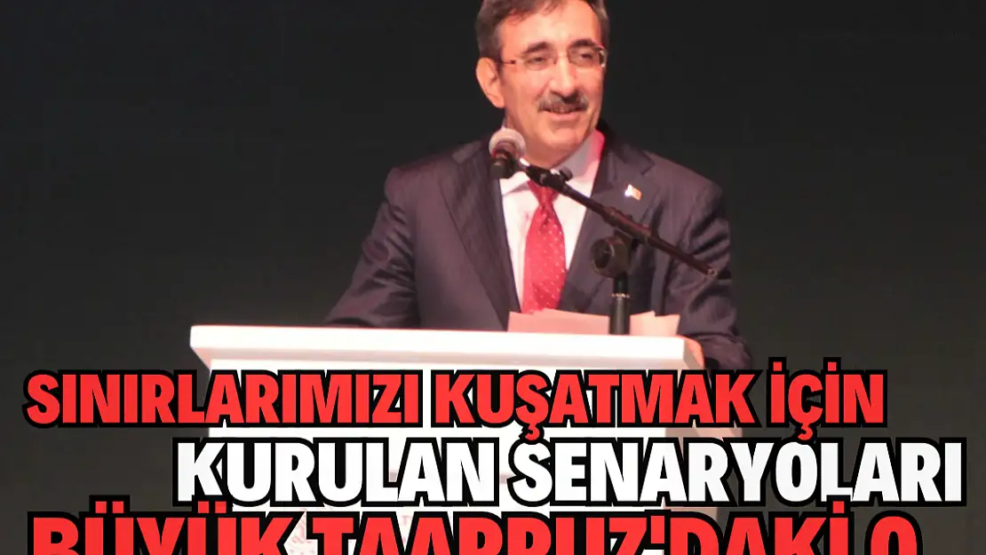 Sınırlarımızı kuşatmak için kurulan senaryoları Büyük Taarruz’daki o kararlılıkla yırtıp attık'