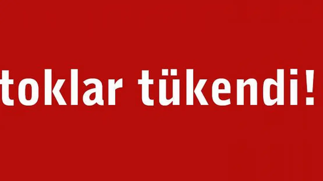 Stoklar tükendi!