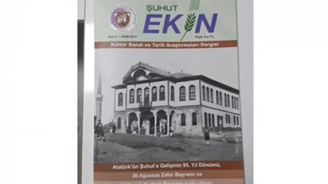 Şuhut Ekin Dergisi'nin 4. Sayısı yayımlandı