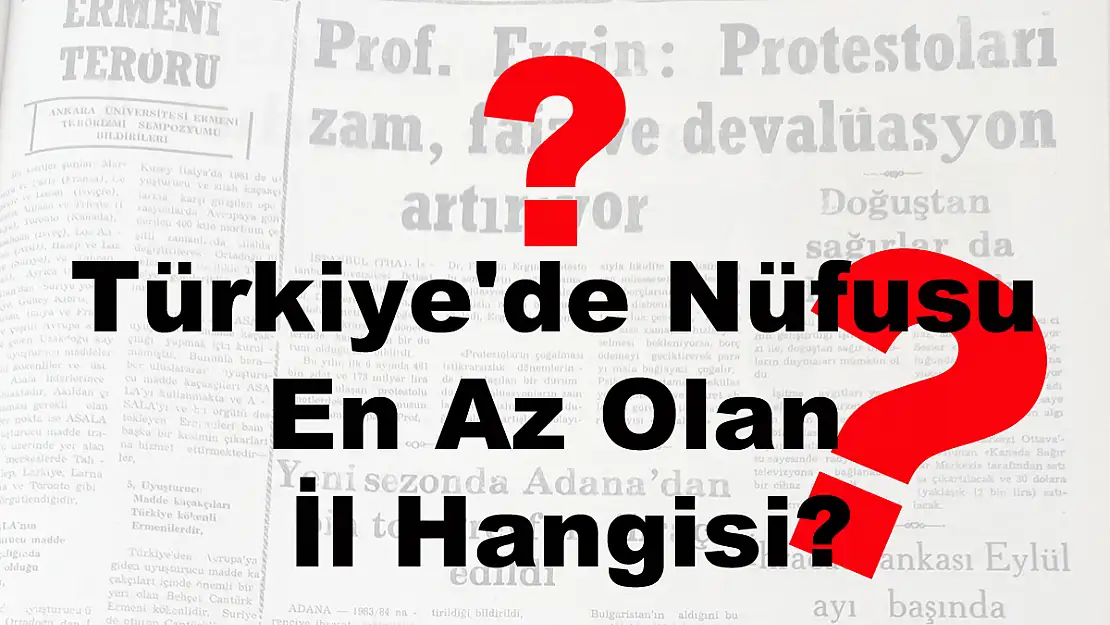 Türkiye’de Nüfusu En Az Olan İl Hangisi?