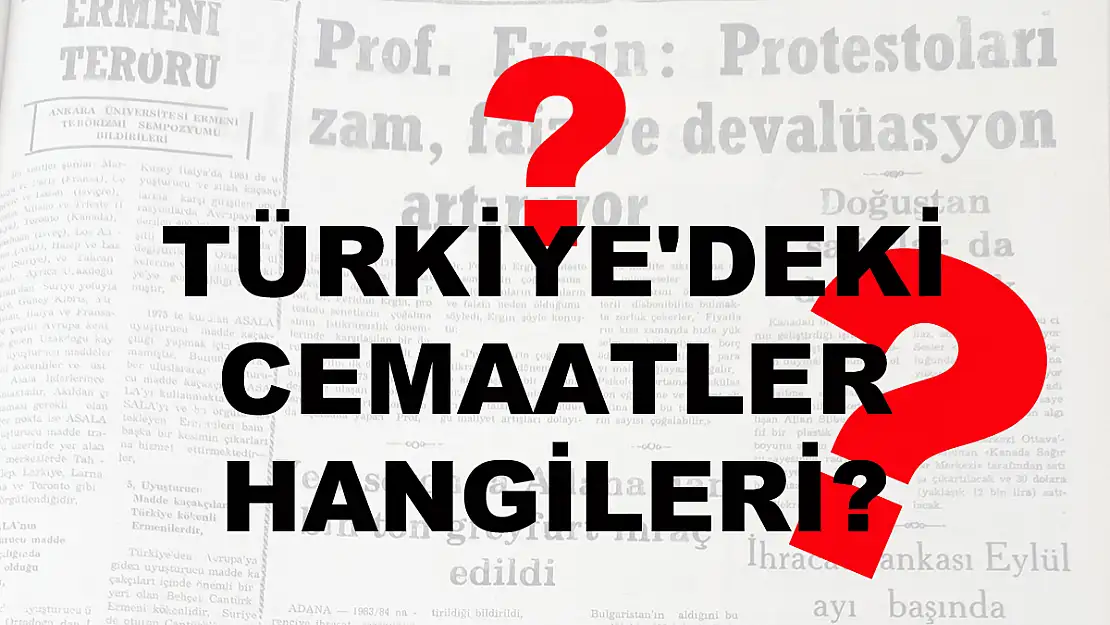 Türkiye’deki Cemaatler Hangileri?