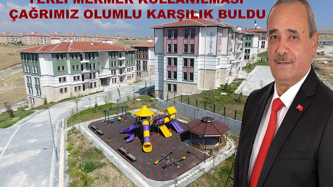 Yerli mermer kullanımına olumlu karşılık geldi