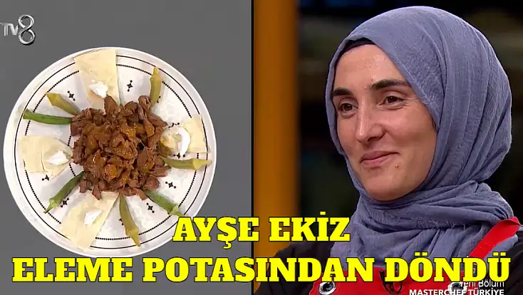 Ayşe Ekiz Eleme Potasından Döndü