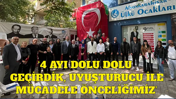 ‘4 Ayı Dolu Dolu Geçirdik, Uyuşturucu İle Mücadele Önceliğimiz’