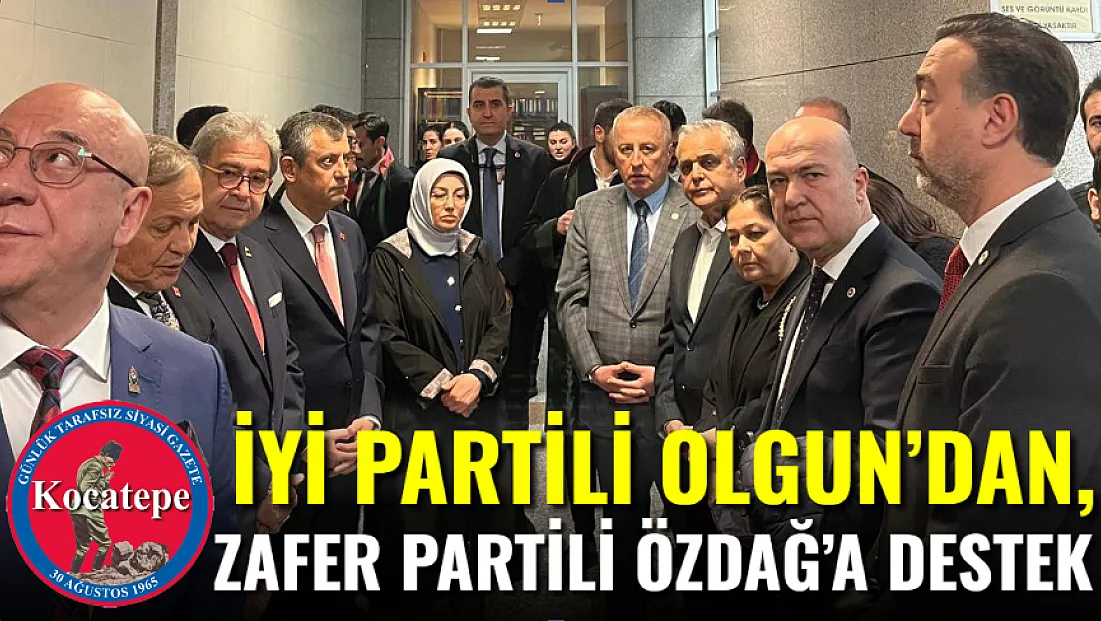 İYİ Parti Milletvekili Olgun’dan, Sürpriz Destek!