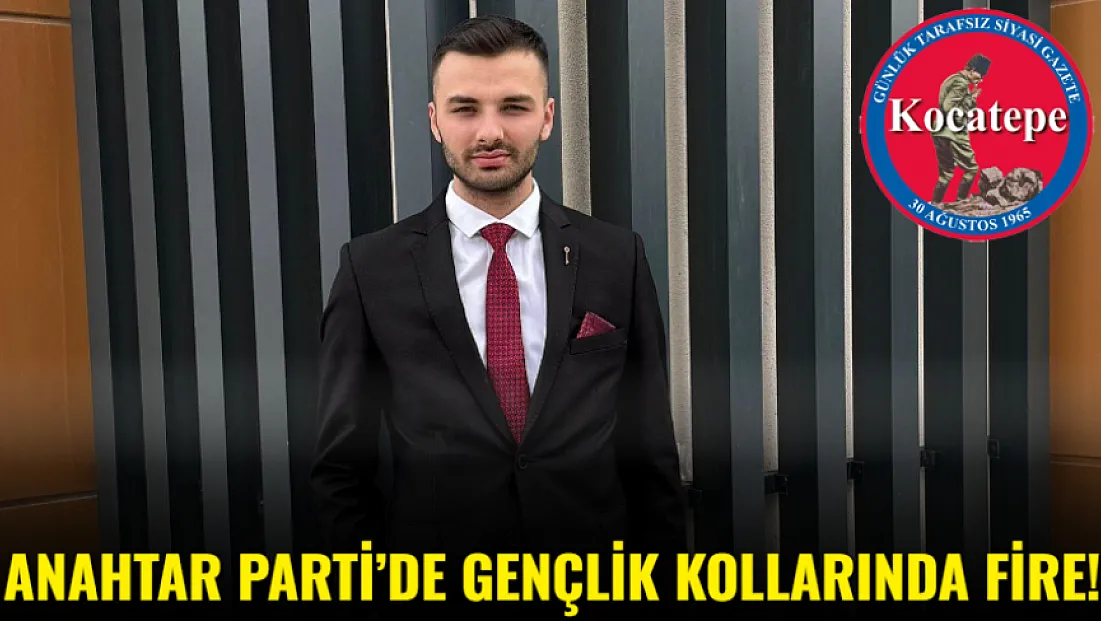 Anahtar Parti’de Gençlik Kollarında Fire!