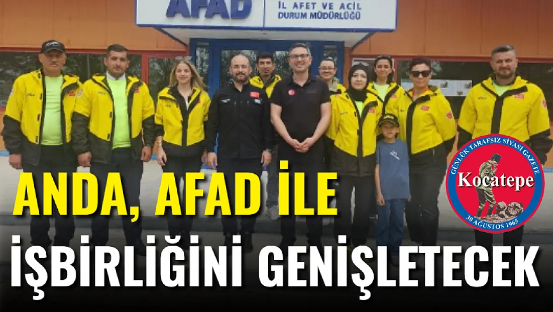 ANDA, AFAD İle İşbirliğini Genişletecek