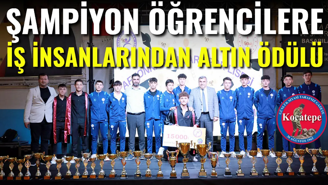 İş İnsanlarından Şampiyon Öğrencilere Altın Ödülü