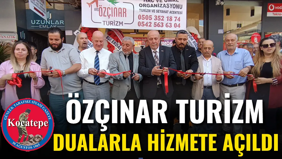 Özçınar Turizm Dualarla Hizmete Açıldı