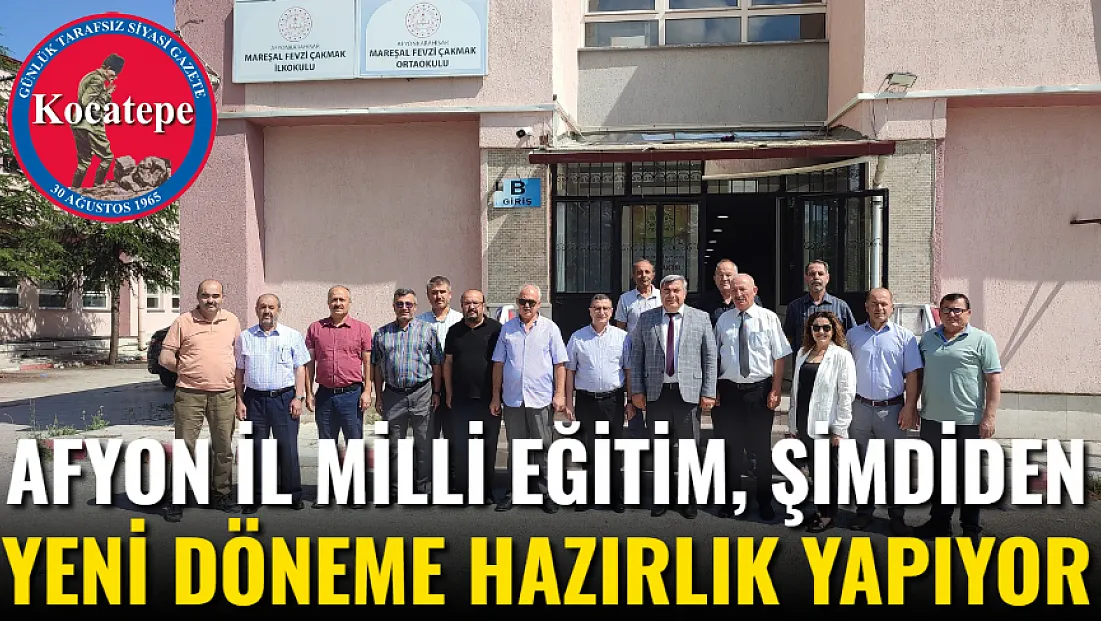 Afyon İl Milli Eğitim, Şimdiden Yeni Döneme Hazırlık Yapıyor