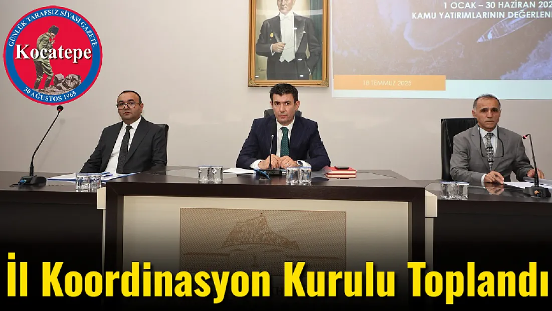 İl Koordinasyon Kurulu Toplandı