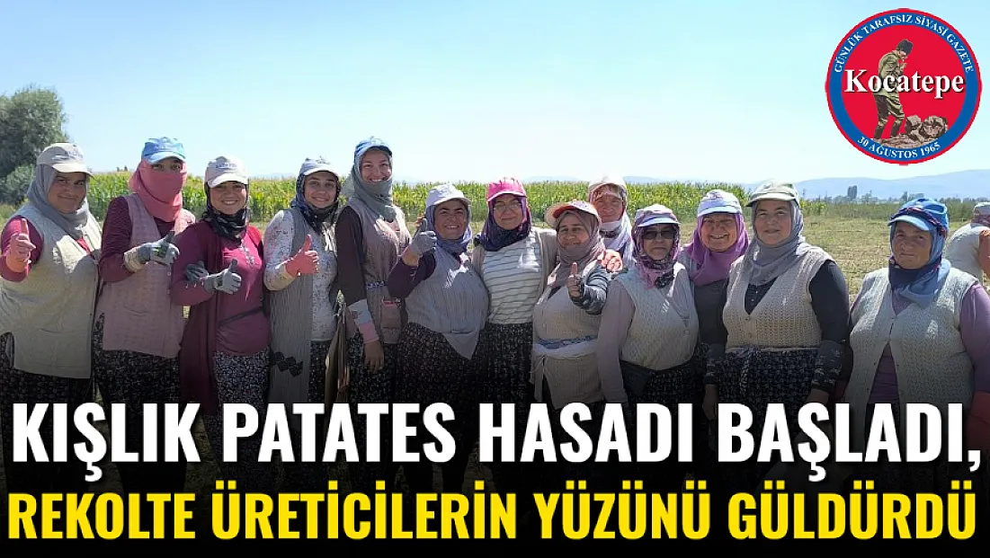 Kışlık Patates Hasadı Başladı, Rekolte Üreticilerin Yüzünü Güldürdü