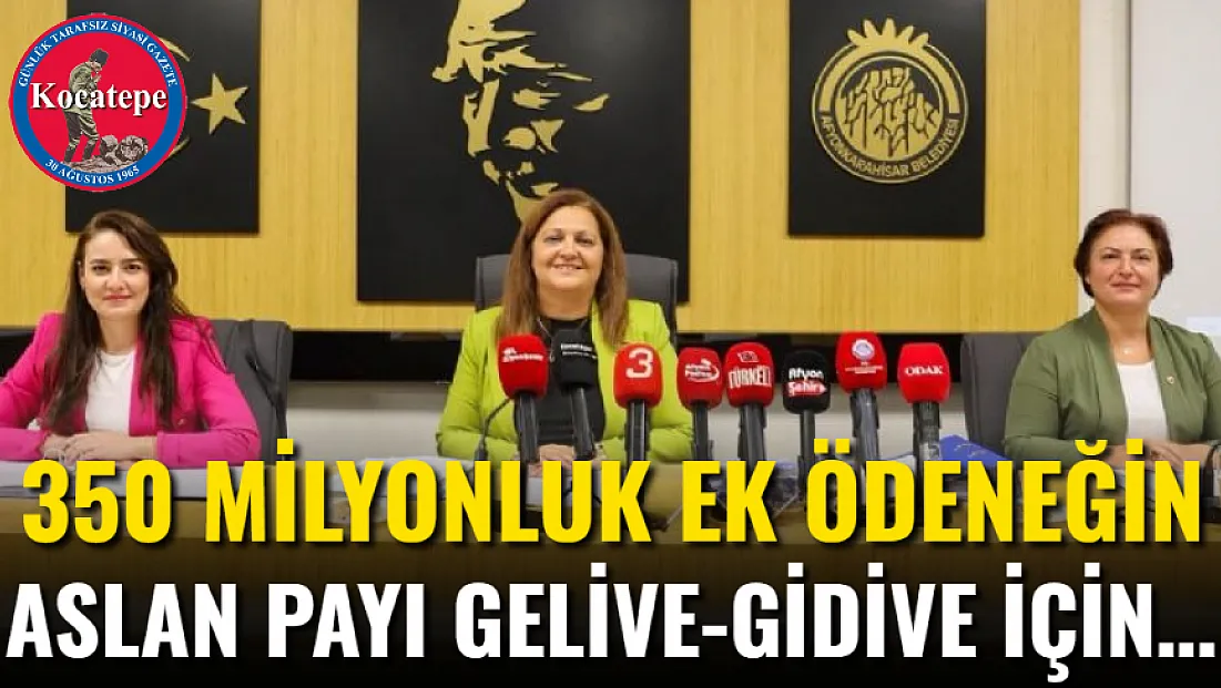 350 Milyonluk Ek Ödeneğin Aslan Payı Gelive-Gidive İçin…