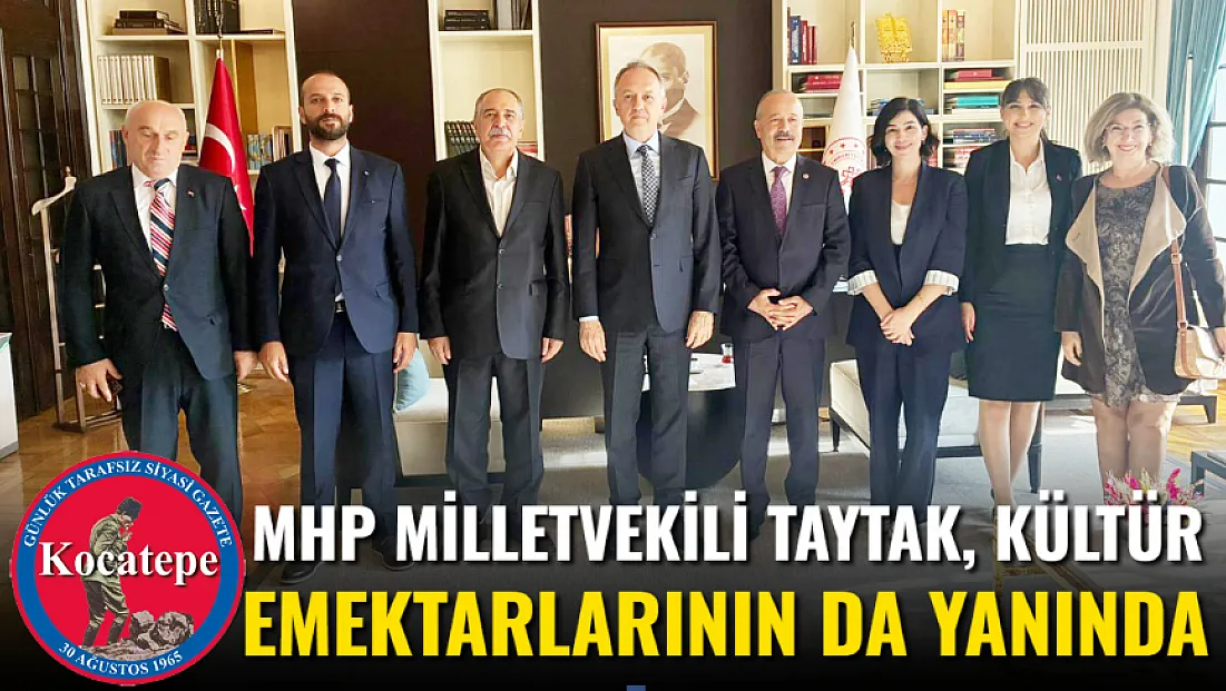 MHP Milletvekili Taytak, Kültür Emektarlarının Da Yanında
