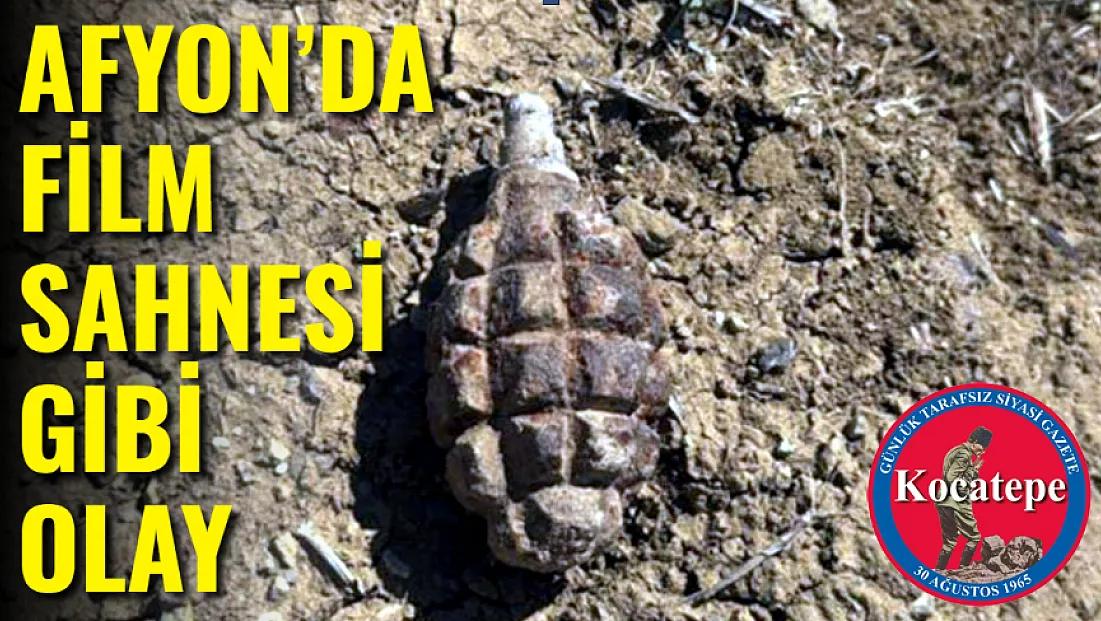 Afyon'da Tarlasını Sürerken Patlamamış El Bombası Buldu