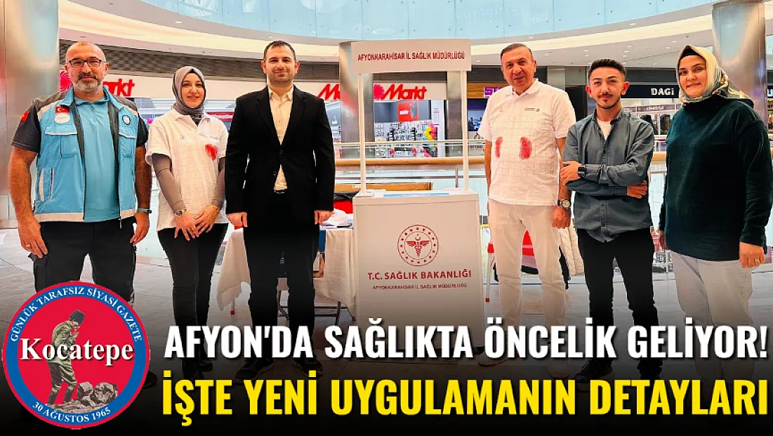 Afyon'da Sağlıkta Öncelik Geliyor! İşte Yeni Uygulamanın Detayları