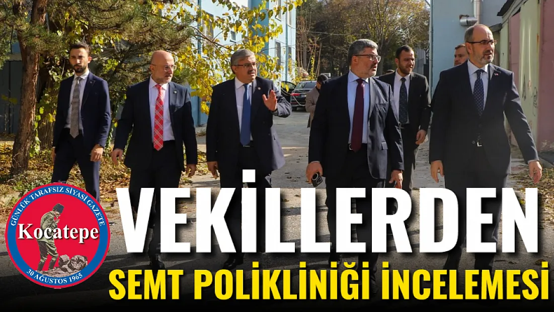 Vekillerden Semt Polikliniği İncelemesi