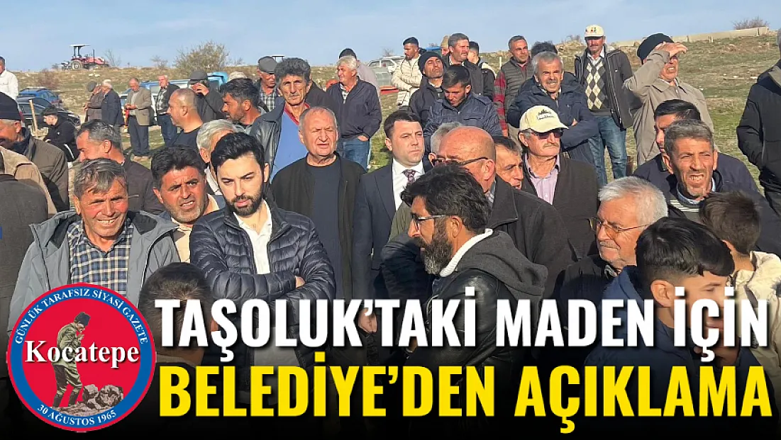 Taşoluk’taki Maden İçin Belediye’den Açıklama