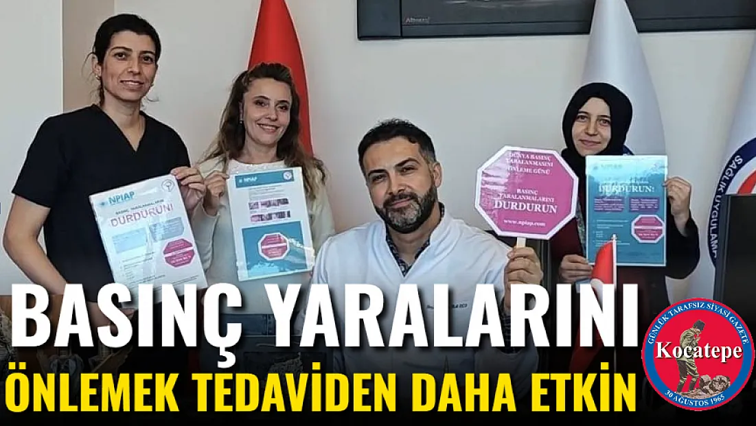 Basınç Yaralarını Önlemek Tedaviden Daha Etkin